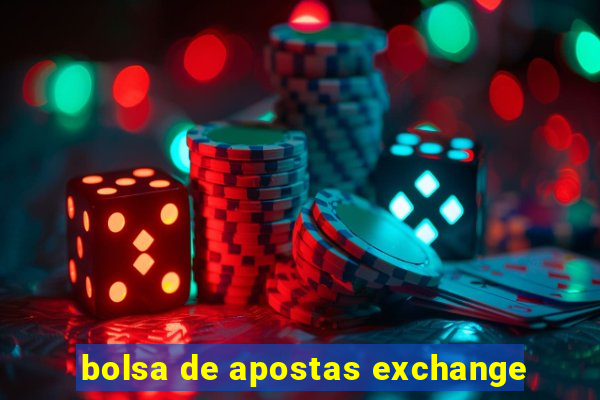 bolsa de apostas exchange